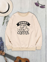 Graphic Fashion Sweater Funny Coffee Quote  Round Neck Pullover Sweatshirt